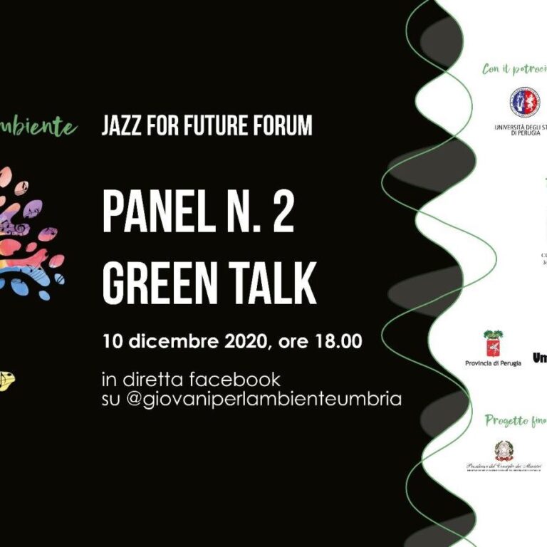 Sviluppo sostenibile, secondo panel di Jazz For Future Forum 10 dicembre, alle 18, ‘Green talk’ sulla pagina facebook ‘Giovani per l’ambiente’