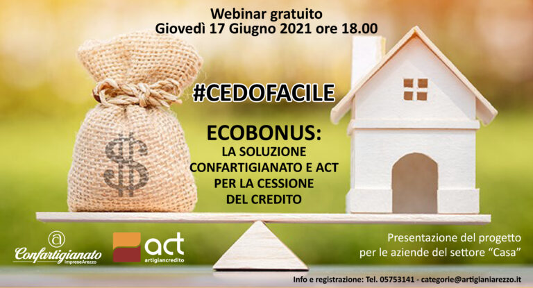 CEDOFACILE, la soluzione di Confartigianato e ACT per la cessione del credito. Giovedì 17 Giugno webinar gratuito per spiegare il meccanismo alle imprese del settore Casa
