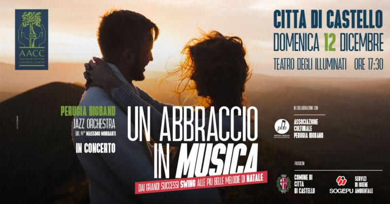 “Un Abbraccio in Musica”- Perugia Big Band per Associazione Altotevere Contro il Cancro. Città di Castello, Domenica 12 dicembre
