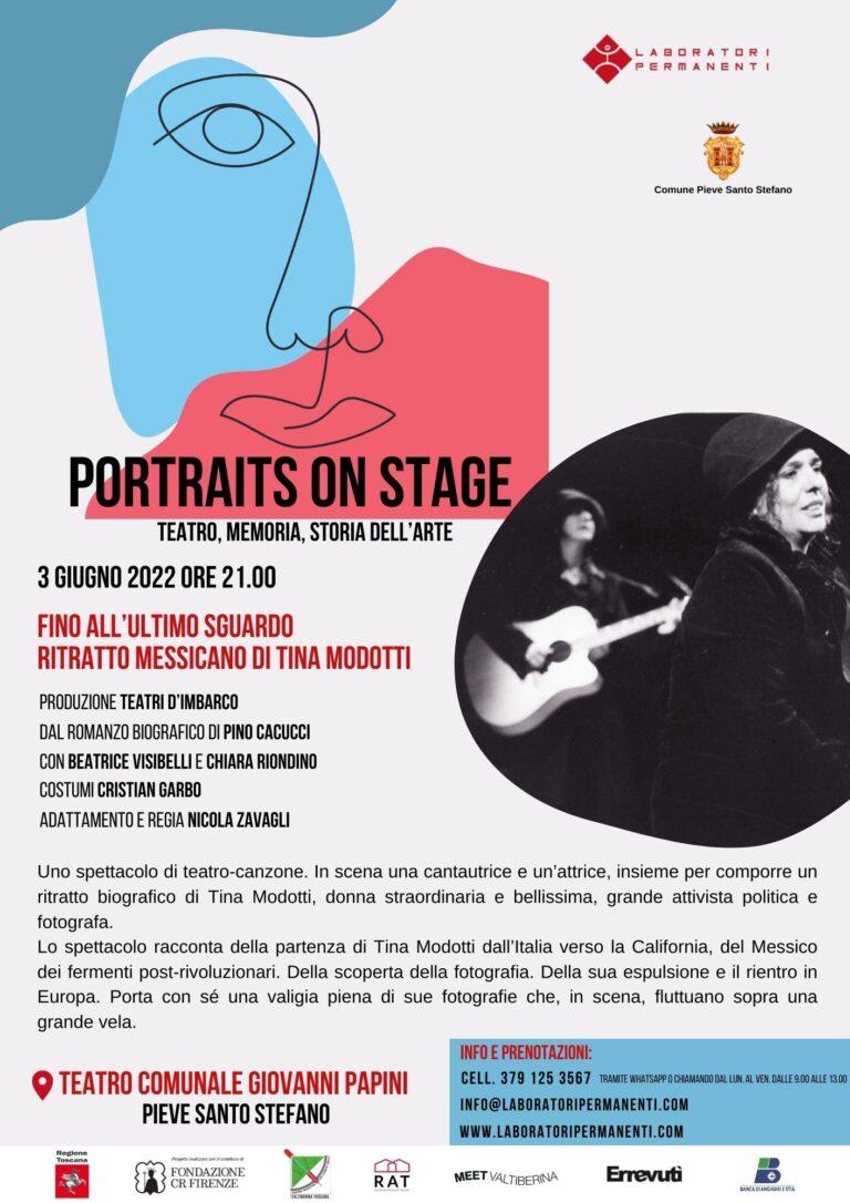 Si chiude la rassegna Portraits on stage (ritratti in scena). Teatro, Memoria, Storia dell’Arte a Pieve Santo Stefano