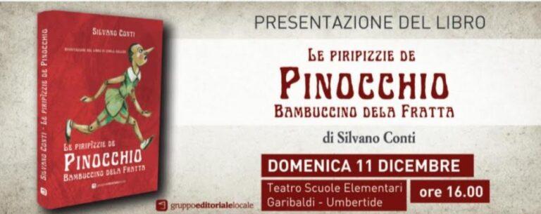 Domenica 11 dicembre la presentazione del libro “Le piripizzie de Pinocchio-Bambuccino della Fratta” di Silvano Conti