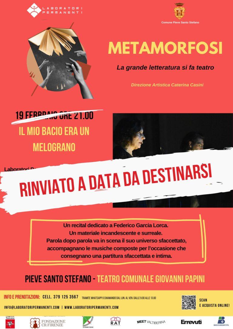 Pieve santo Stefano: Per gravi indisposizioni dell’attore spostata la replica de Il mio bacio era un melograno