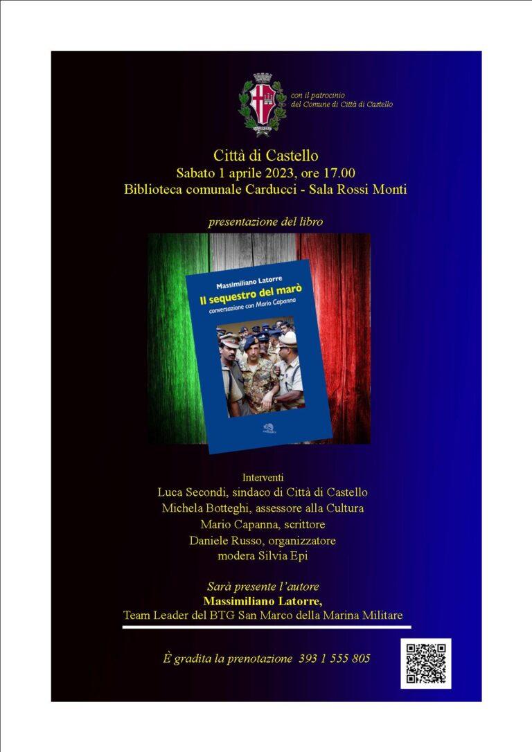 Il fuciliere di Marina Massimiliano Latorre ospite di Daniele Russo a Città di Castello per la presentazione del libro “Il sequestro del marò”