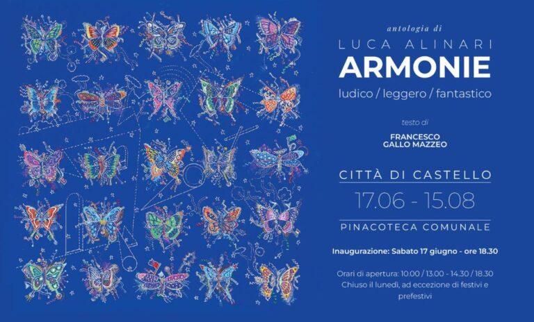 ARMONIE – Ludico, Leggero, FantasticoMostra d’arte contemporanea dedicata a Luca Alinari