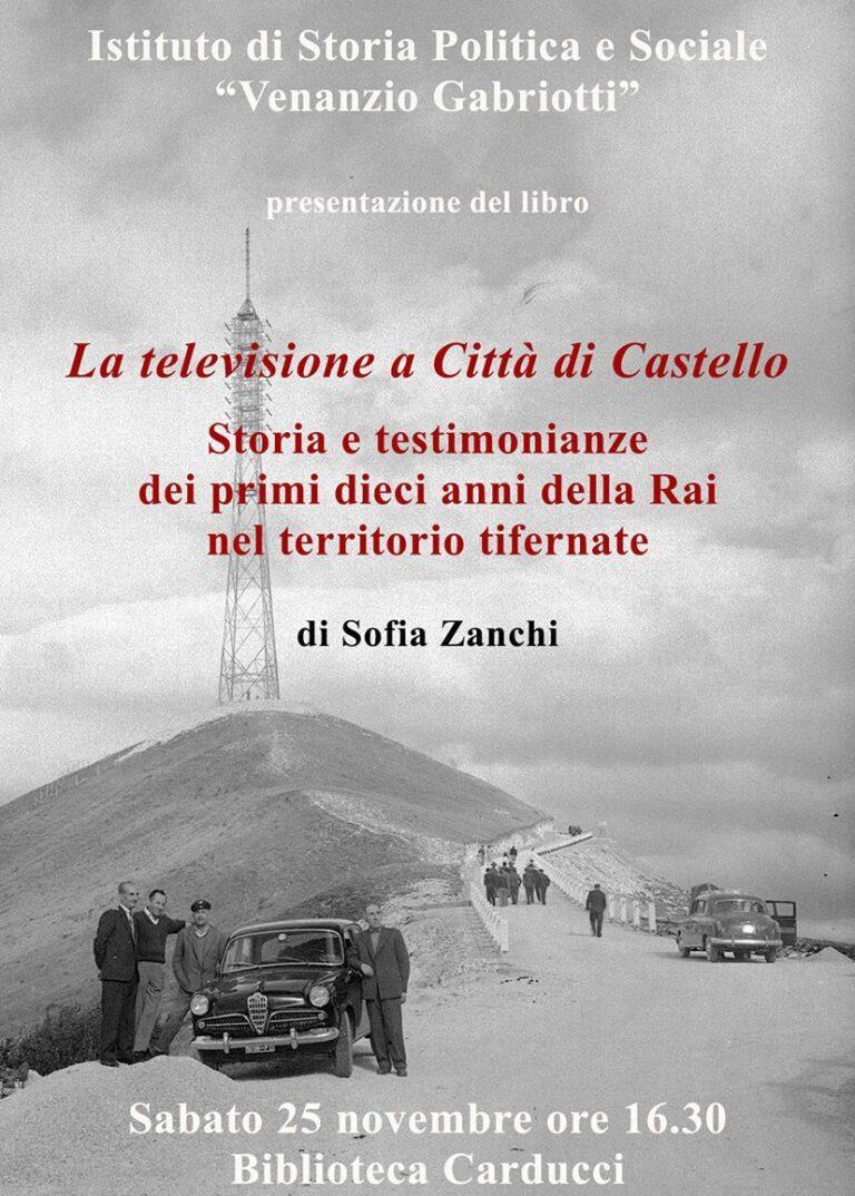 “La televisione a Città di Castello. Storia e testimonianze nei primi dieci anni della Rai nel territorio tifernate”, Quaderno n. 25 di studi storici dell’Istituto, sabato 25 novembre 2023, alle ore 16.30, presso la Biblioteca Comunale Carducci la presentazione del volume