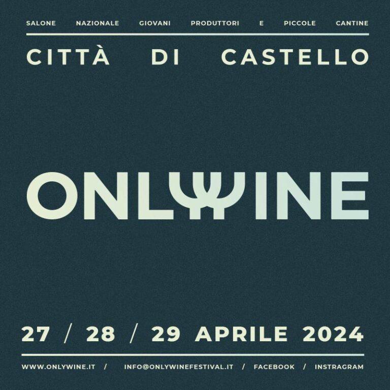 Tutto pronto a Città di Castello per l’edizione 2024 di Only Wine