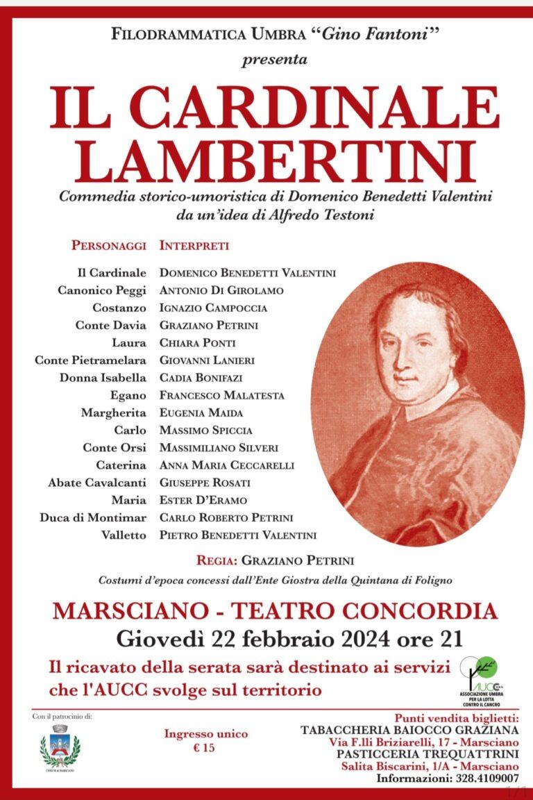 A Marsciano, in scena la solidarietà, con la commedia “Il Cardinale Lambertini”: Giovedì 22 febbraio, alle ore 21.00, al teatro Concordia