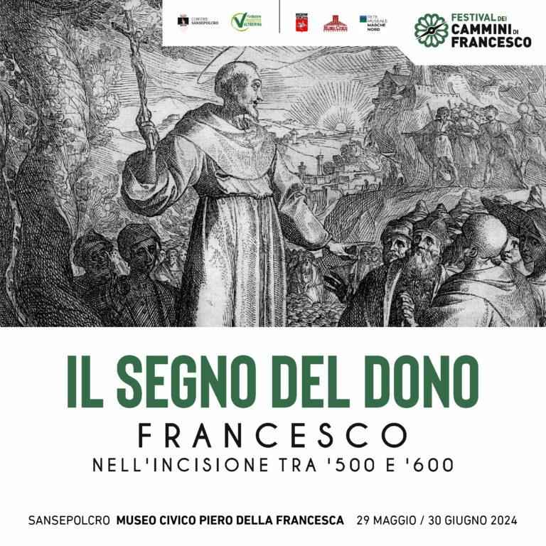 Festival dei Cammini di Francesco 2024, al Museo Civico Piero della Francesca la mostra “Il segno del dono”
