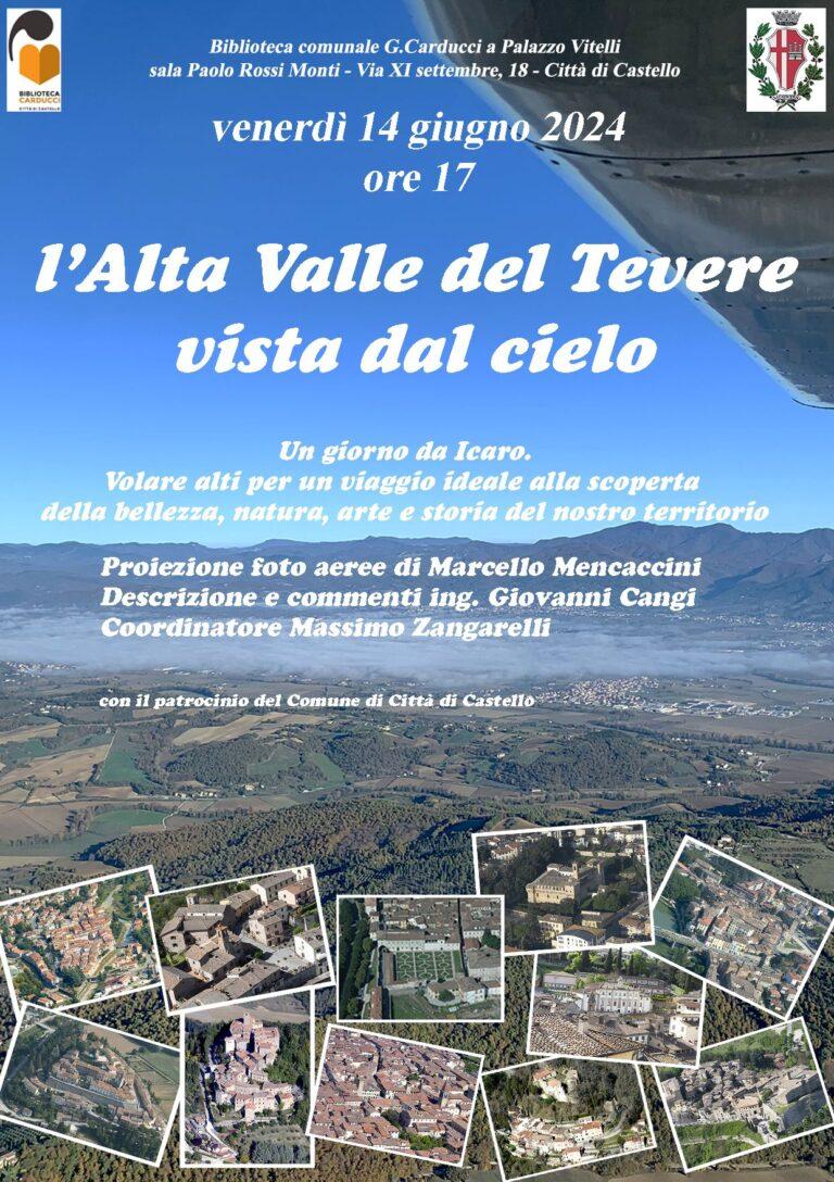 L’Alta Valle del Tevere Vista dal Cielo, ripropone nel titolo e in ambito locale, la bellissima serie di documentari