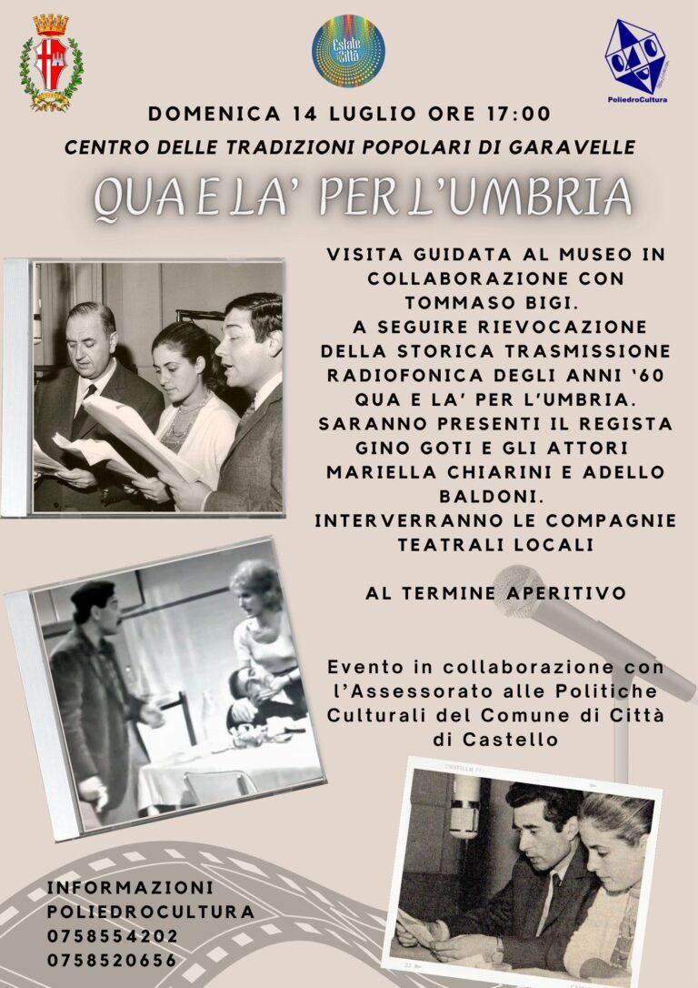 Domenica 14 Luglio ore 17:00 Qua e là per l’Umbria rievocazione della storica trasmissione radiofonica al Centro delle Tradizioni Popolari di Garavelle