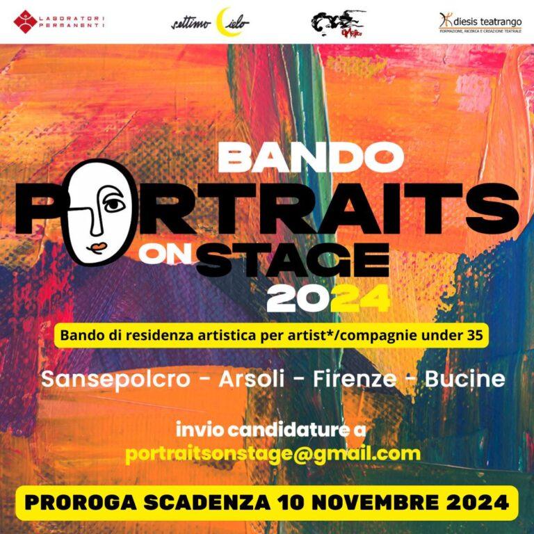Bando di residenza Portraits on stage 2024 per giovani compagnie o artisti under 35 volto al sostegno di progetti artistici inediti di spettacolo dal vivo declinanti il tema dell’arte figurativa