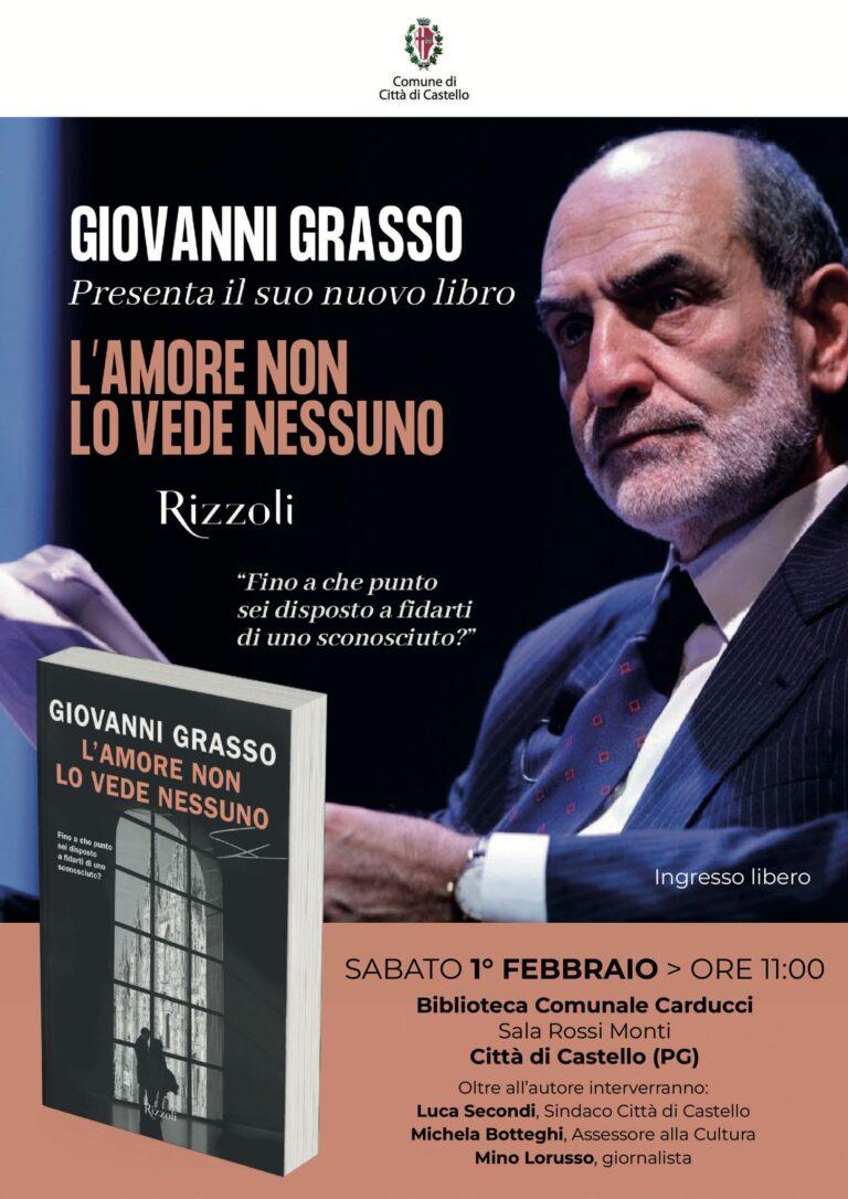 Sabato 1 Febbraio alle ore 11, presso la Biblioteca Comunale “Carducci”, Sala “Rossi-Monti”, la presentazione del libro di Giovanni Grasso, “L’amore non lo vede nessuno”