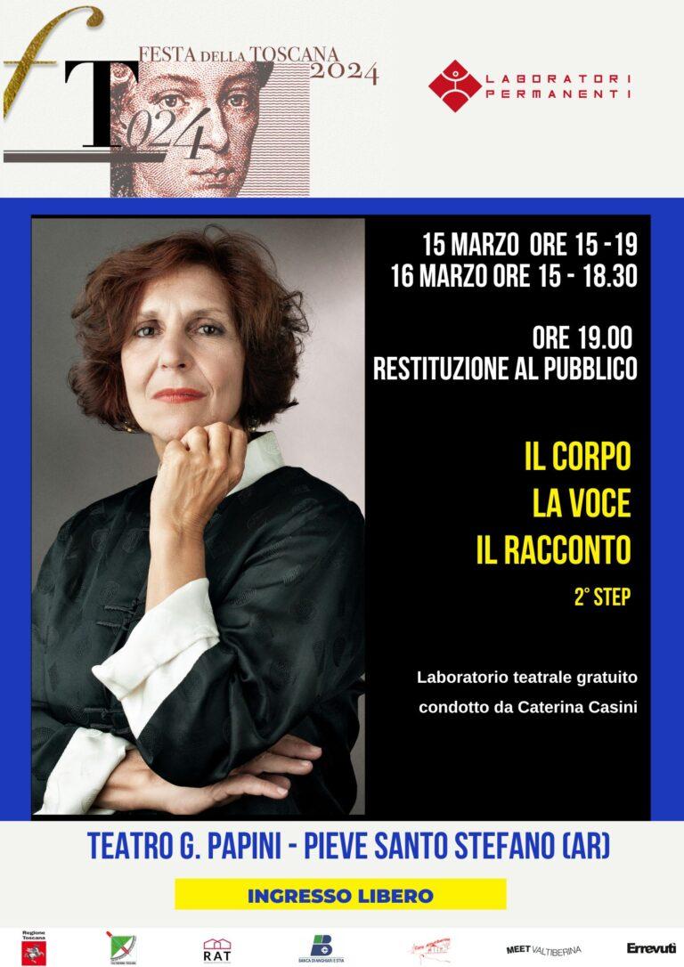 Arriva a conclusione la rassegna teatrale METAMORFOSI al Teatro Comunale Giovanni Papini di Pieve Santo Stefano “Il corpo la voce del racconto”  Laboratorio Gratuito condotto da Caterina Casini