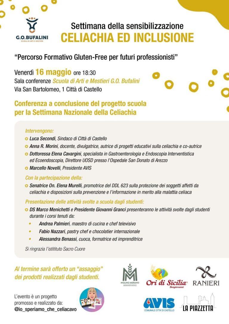 Celiachia: una settimana di formazione e sensibilizzazione – La scuola di Arti e Mestieri G.O. Bufalini di Città di Castello, giovedi 15 e venerdi 16 maggio apre le porte con un progetto “pilota” alla presenza di esperti di livello nazionale