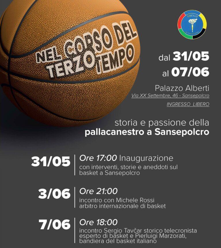 Sabato 31 maggio  a palazzo delle Laudi “Nel corso del (terzo) tempo. Storia e Passione della Pallacanestro a Sansepolcro”