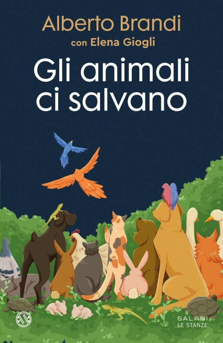 Anteprima nazionale a Città di Castello per il libro “Gli animali ci salvano” di Alberto Brandi e Elena Giogli