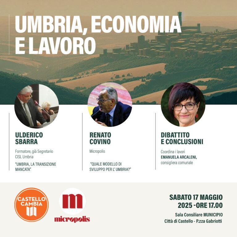 “L’Umbria in cerca di una nuova rotta: incontri e approfondimenti sul rilancio economico e sociale”