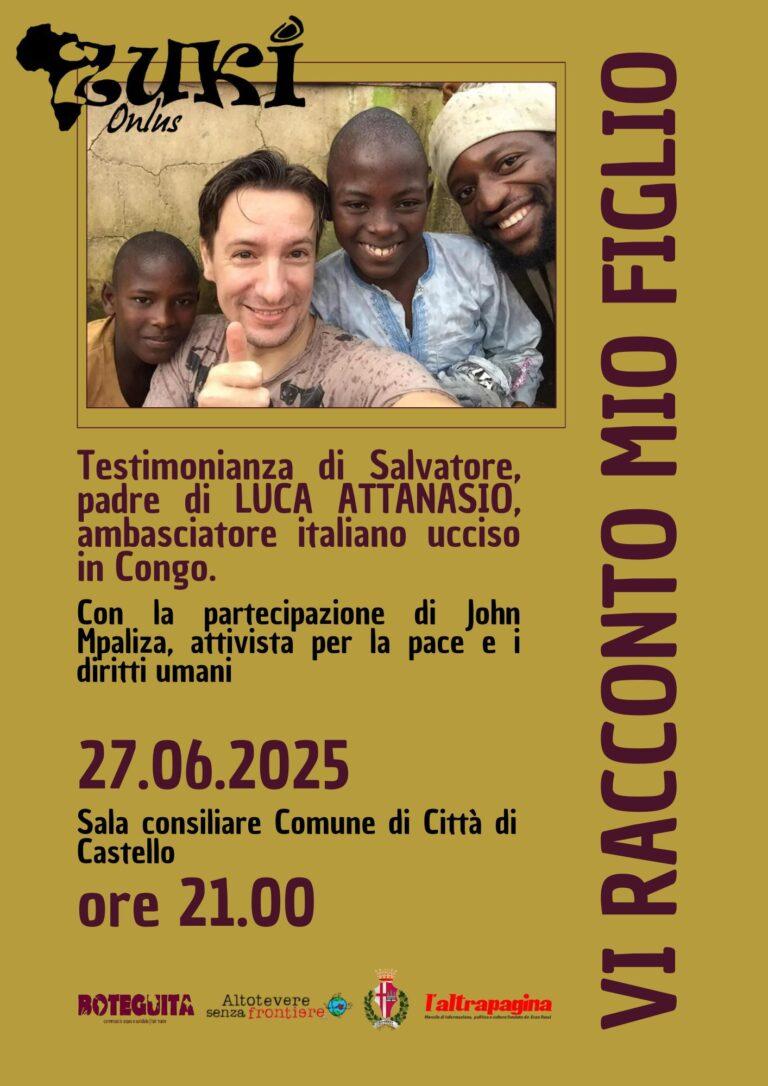 “Vi racconto mio figlio”: un incontro di memoria e impegno civile Venerdì 27 giugno 2025 ore 21:00 Sala Consiliare del Comune di Città di Castello