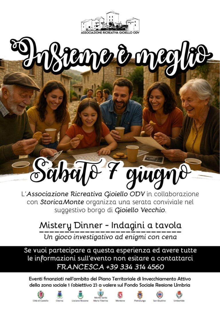 “Insieme è meglio” serata conviviale nel suggestivo borgo di Gioiello Vecchio  “Mistery Dinner – Indagini a tavola” gioco investigativo ad enigmi con cena