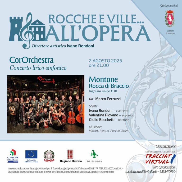 Sabato 2 agosto alle ore 21.00, a Montone nella Rocca di Braccio, prende il via la rassegna ROCCHE E VILLE… all’OPERA