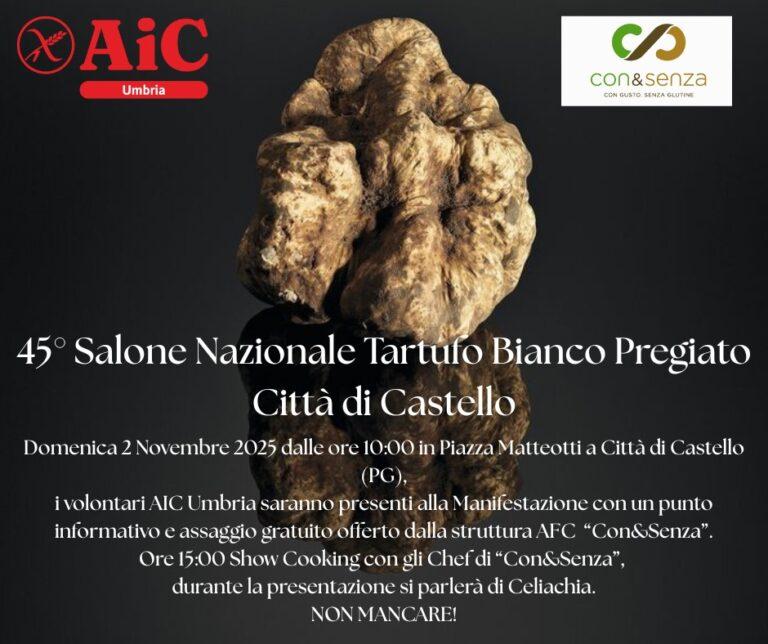 AIC Umbria al 45° Salone nazionale del tartufo bianco pregiato di Città di Castello