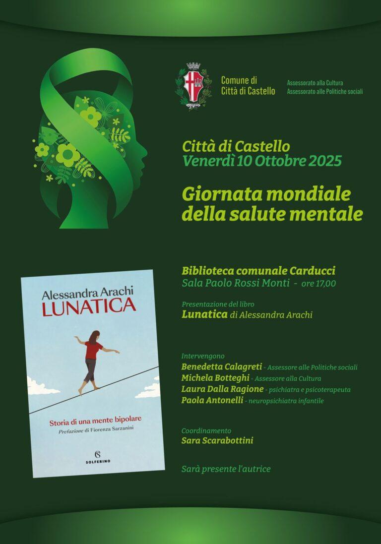 Giornata della salute mentale 2025 a Città di Castello: venerdì 10 ottobre ore 17.00 presentazione del libro di Alessandra Arachi “Lunatica” alla Sala 43 con l’autrice, Laura Dalla Ragione e Paola Antonelli