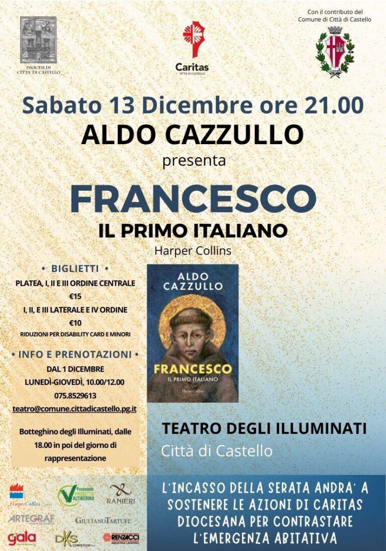 Aldo Cazzullo a Città di Castello: «Francesco. Il Primo Italiano» in scena il 13 dicembre