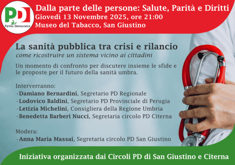 “Dalla parte delle persone: Salute, Parità e Diritti; La sanità pubblica tra crisi e rilancio, come ricostruire un sistema vicino ai cittadini”