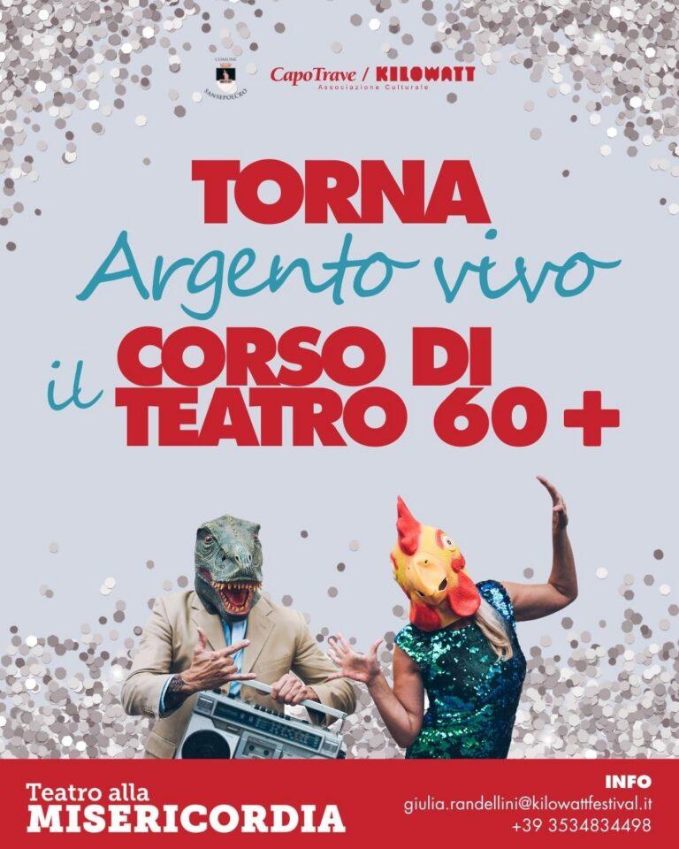 Scuola Comunale di aTeatro di Sansepolcro, torna “Argento Vivo” il corso di Teatro per chi ha più o meno 60anni o anche di più