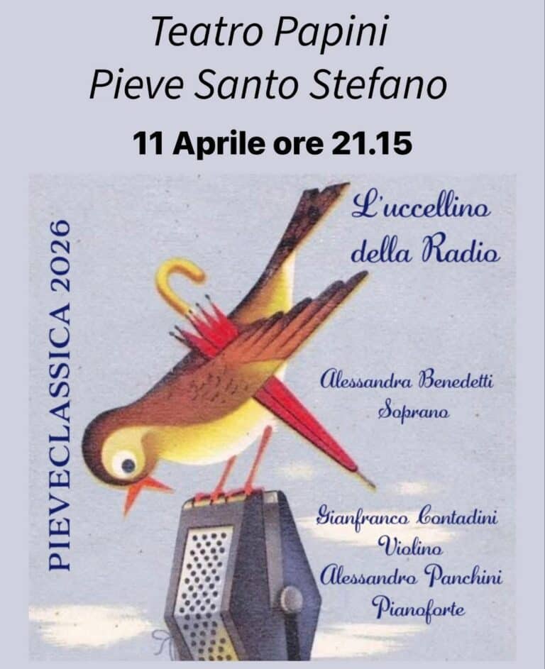Pieve Santo Stefano, torna PieveClassica: al Teatro Papini “L’uccellino della Radio”