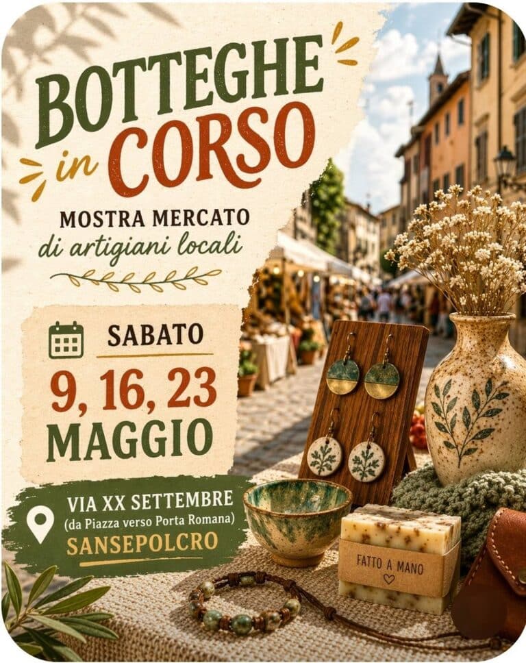 Sansepolcro celebra l’artigianato con “Botteghe in Corso”: creatività e tradizione nel cuore della città