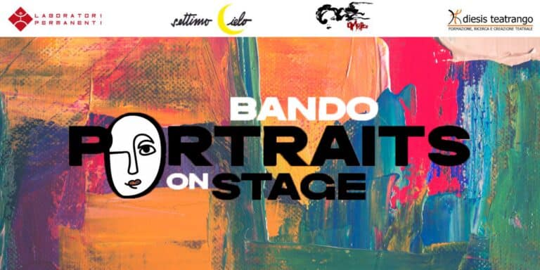Portraits on Stage 2025: annunciati i vincitori del bando per giovani artisti e compagnie under 35