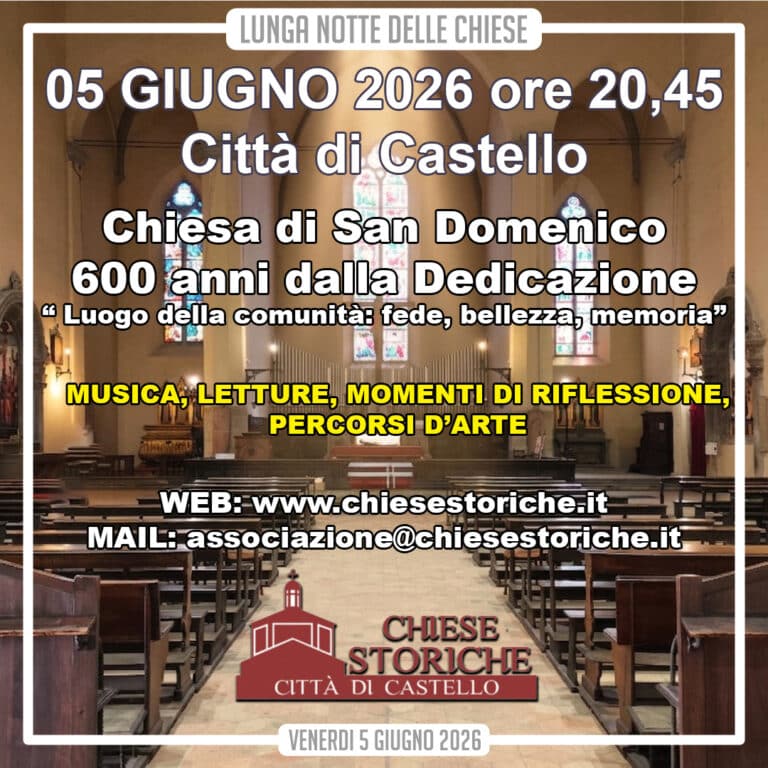 La Lunga Notte delle Chiese fa tappa a San Domenico: arte, storia e musica nel cuore di Città di Castello