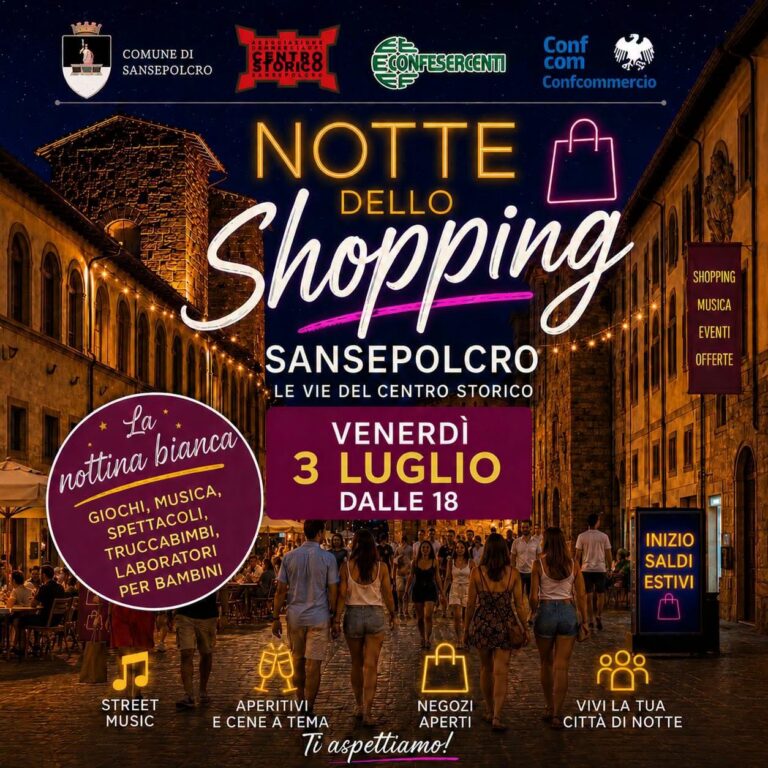 Sansepolcro si prepara alla Notte dello Shopping: venerdì 3 luglio centro storico aperto fino a tardi tra musica, eventi e saldi